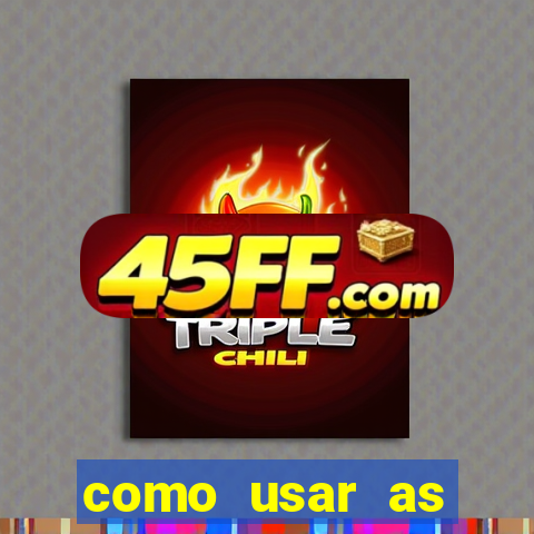 como usar as fichas douradas na bet365